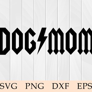 Dog Mom svg, ACDC Font, svg, eps, png, dxf, Cool Rock Dog Mom, Rock Font, Dog Mom Lightning Bolt, Cricut, Digital Download, Vinyl Cut File