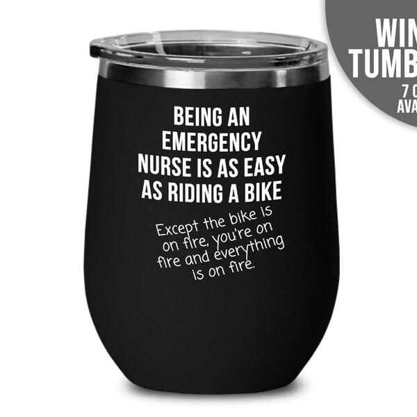 Nurse Gift | Emergency Nurse | Nurse Gift | ER Nurse | Being An Emergency Nurse Is Easy... | Wine Tumbler | Er Nurse Gift