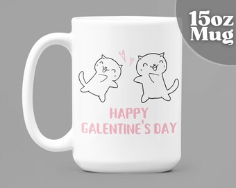 Happy Galentine's Day Gift | 15oz White Ceramic Coffee Mug | Gift For Cat Lovers | Cat Coffee Mug | Galentines Gift | Galentine's Coffee Mug