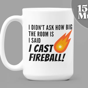 DnD Gifts I Cast Fireball 15oz White Ceramic Mug | Dungeons And Dragons Gift | Dungeon Master Gift | Role Playing Games | Game Night