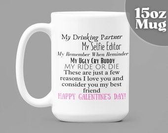 Galentine's Day Gift | My Drinking Partner My Selfie Editor... Galentine's Day 15oz White Ceramic Coffee Mug | Galentine Coffee Mug