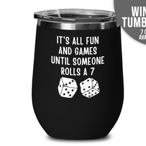 Game Board Gifts | Game Board Cup | It's All Fun And Games Until Someone Rolls A 7 | Settlers Inspired | Board Game Gift | 12oz Wine Tumbler