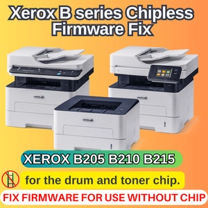 Xerox B205 B210 B215 ChiplessFirmware Fix