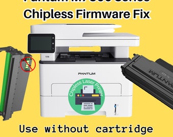 Pantum M7300FDN M7300FDW M7302FDN M7302FDW M7310DW M7310DN Chipless Firmware