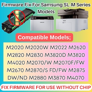 Op de afbeelding: Een zwarte en groene tonercartridge met een rode streep erdoorheen. De afbeelding toont een witte Samsung-printer met een zwarte bovenkant. De tekst luidt "Firmware Fix For Samsung SL-M Series Models Compatible Models; M2020 M2020W M2022 M2620 M2820 M2830 M3820D M3820 M4020 M2070/W M2070F/FW M2670 M2870/5 FD/FW M2875 DW/ND M2880 M3870 M4070 FIX FIRMWARE FOR USE WITHOUT CHIP".