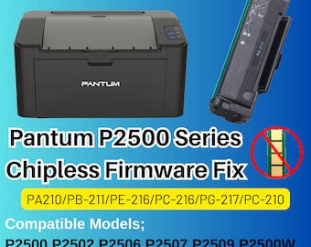 Pantum P2500 P2500W Series Chipless Firmware Fix