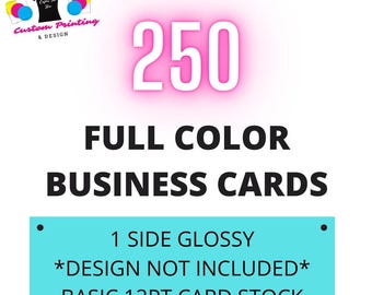 Custom Printed Business Cards | 250 Glossy Business Cards | We Print Your Design or Design for You | Professional Business Card Printing