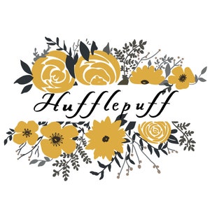 May include: Yellow floral design with the word "Hufflepuff" in black script. The design features yellow roses, sunflowers, and other floral elements.