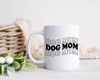 DOG MOM ceramic coffee mug - 11oz or 15oz ceramic cup for dog moms