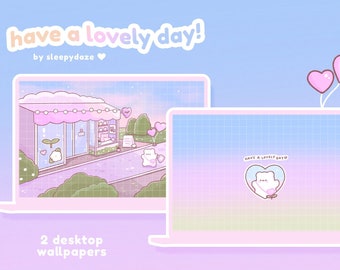 Have A Lovely Day Desktop Wallpaper