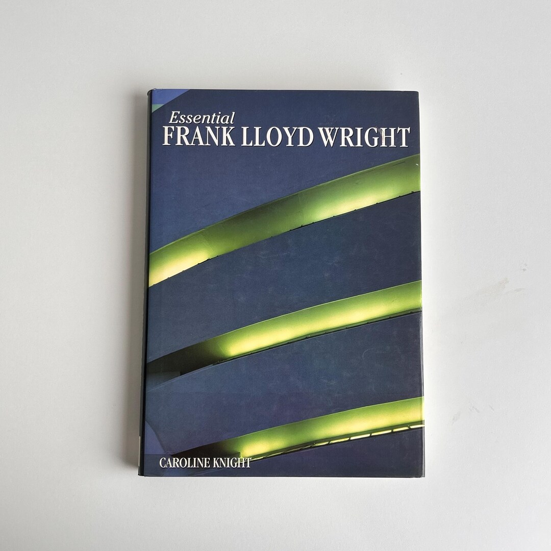 Essential Frank Lloyd Wright by Caroline Knight 2001 Parragon ...