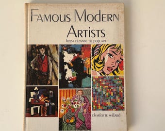Famous Modern Artists: From Cezanne to Pop Art (Hardcover) First Edition 1971 Vintage Art Book