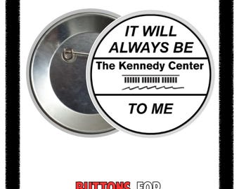 It Will Always Be The Kennedy Center To Me