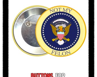 NOT MY FELON