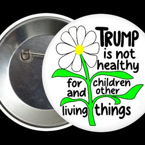 Trump is not healthy for children and other living things