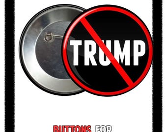 No Trump Button or Magnet: Political Activism