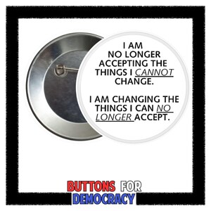 I Am Changing The Things I Can No Longer Accept