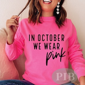 Breast Cancer Awareness SVG PNG: In October We Wear Pink (Digital Design)