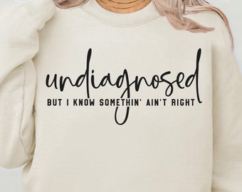 Funny Undiagnosed ADHD Quote Svg Png: Mental Health Awareness (Digital Download)