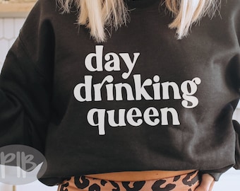 Day Drinking Queen SVG: Summer Funny Cut File (Digital Download)