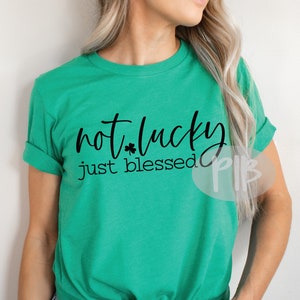 Kein Glück, nur gesegnet SVG, St. Patricks Tag SVG, glückliche SVG, gesegnet SVG, St. Pattys Tag svg, Kleeblatt svg, Cricut Cut File