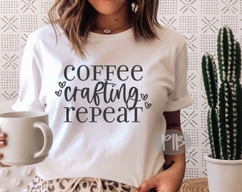 Coffee Crafting Repeat SVG: Funny Creative Cut File (Digital Download)