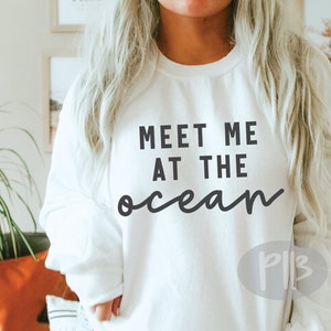 Outdoor SVG, Meet Me At The Ocean svg, Boho svg, Women's Shirt svg, Hiking, Positive SVG, Teen Shirt SVG, Girl Tumbler svg, Girl Svg, png