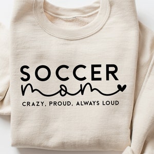 Soccer Mom SVG: Crazy, Loud, Proud Design (Digital Cut File)