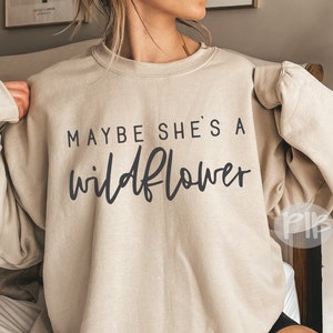Peut-être que c'est une fleur sauvage PNG SVG | Svg chemise bohème pour ados | Populaire | Sublimation | Fichier de coupe Cricut