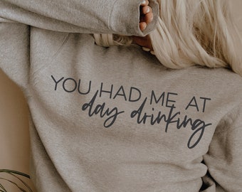 You Had Me At Day Drinking SVG PNG, Funny Alcohol Svg, Summer svg, Wine Glass Svg, Camping, Sublimation, Cut Files For Cricut