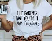Funny Teacher Shirt SVG: Hey Parents, Tag You're It! Last Day Of School Png