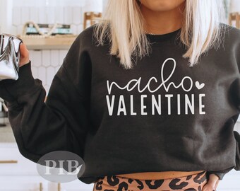 Nacho Valentine SVG: Funny Valentine Shirt Design (Digital Download)