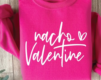 Nacho Valentine SVG: Funny Valentine's Day Shirt Design (Digital Download)