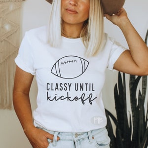 Classy Until Kickoff SVG: Football Game Day Cut File (Digital Download)