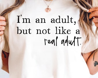 Soy un adulto SVG Humor divertido para adultos PNG Diseño de camiseta para adultos