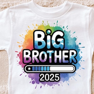 Big Brother Loading 2025 Png Sublimation, conception d'annonce de grossesse, téléchargement numérique, Big Brother future chemise Png
