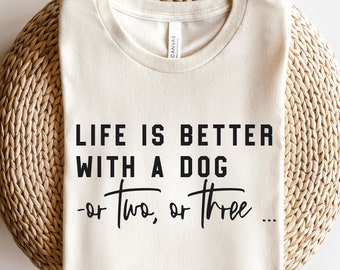 Dog SVG PNG | Life Is Better With A Dog Svg | Dog Mama | Funny Dog Lover Shirt Gift | Pet Svg | Sublimation Png File | Svg Files For Cricut