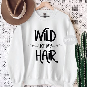 Salvaje como mi cabello SVG PNG / Camiseta de pelo divertido / Chica svg / Archivo de corte para Cricut / Silueta
