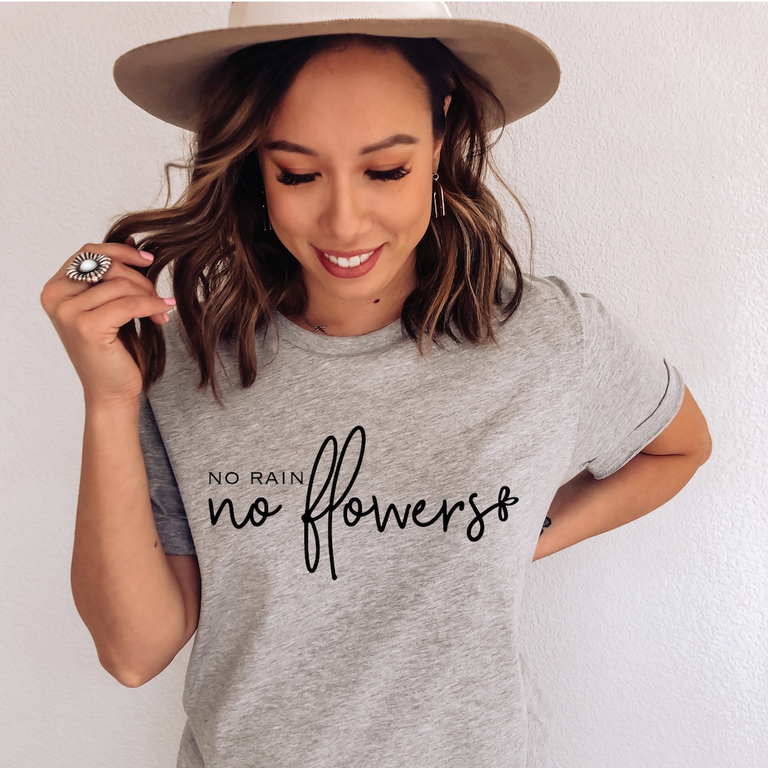 No Rain No Flowers SVG Boho Svg Trendy Women's Shirt Etsy