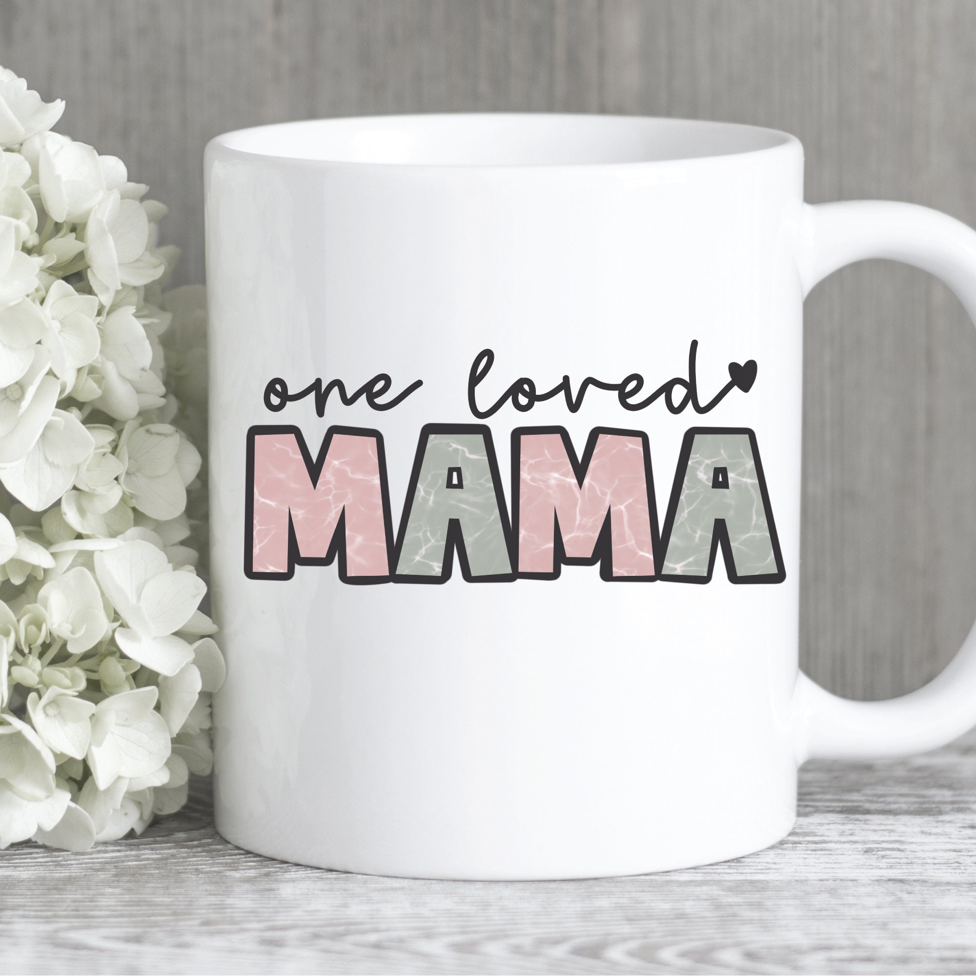 One Loved Mama PNG - Sublimation Design (digital Download) - Etsy