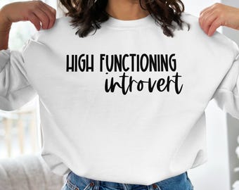 Funny Introvert Shirt Design: High Functioning Introvert SVG PNG (Digital Download)