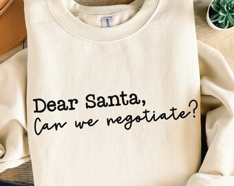 Funny Christmas Kid Shirt Svg Png: Dear Santa, Negotiate Design (Digital Download)