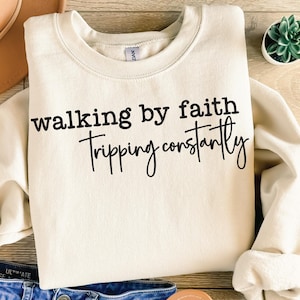 Funny Christian Shirt SVG: Walking by Faith Design (Digital Download)