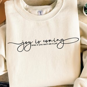 Joy Is Coming Svg Png Designs Joyful Quote Digital Download Uplifting Printable Wall Art Inspirational Home Decor Instant Download