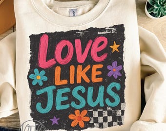 Love Like Jesus PNG: Retro Christian Shirt Design (Digital Download)