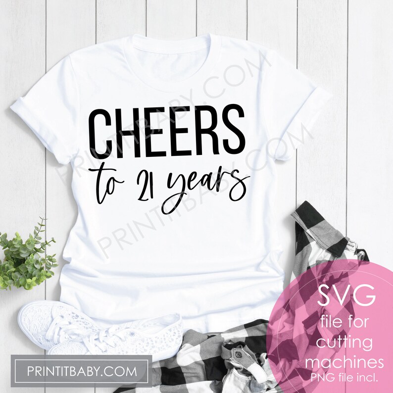 Download Cheers To 21 Years svg 21st Birthday svg 21st Birthday svg ...