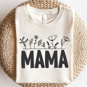Mama SVG PNG | Wilde Blume | Mama Shirt | Muttertagsgeschenk | Mädchen Mama | Schnittdatei für Cricut, Sublimation, digitaler Download