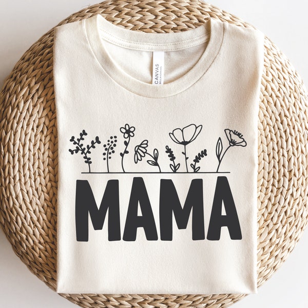 Maman SVG PNG | Svg fleur sauvage | Svg chemise maman | Cadeau Fête des Mères | Fille maman | Fichier découpé pour Cricut, sublimation, téléchargement numérique