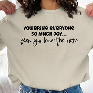 Funny Sarcastic Quote SVG PNG: You Bring Joy (Instant Download)