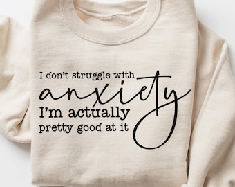 Funny, Sarcastic Anxiety Quote Svg Png For Shirts, Hoodies, Witty Mental Health Digital Design, Funny Quote Svg Png, Anxiety Humor SVG